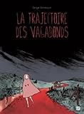 La Trajectoire Des Vagabonds