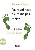 Pourquoi Nous Naimons Pas Le Sport 2e Dition