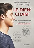 Le Dien' Cham' : Une %C3%A9tonnante M%C3%A9thode Vietnamienne De R%C3%A9flexologie Faciale