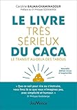 Le livre très sérieux du caca