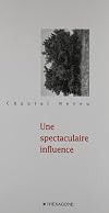 Une spectaculaire influence