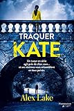 Traquer Kate Traquer Kate