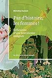 Pas d'histoire, les femmes!