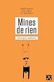 Mines de rien
