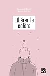 Libérer la colère (Petite Collection)