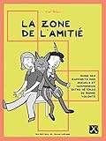 La zone de l'amitié