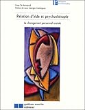 Relation Daide Et Psychotrapie Le Changement Personnel Assist