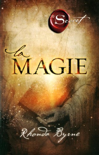 Rhonda Byrne : The Magic