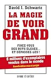 La Magie De Voir Grand