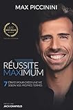 R%C3%A9ussite Maximum   7 %C3%A9tapes Pour Cr%C3%A9er Une Vie Selon Vos Propres Termes