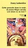 Cette grenade dans la main du jeune nègre est-elle une arme ou un fruit?