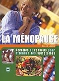 La Mnopause Recettes Et Conseils Pour Attnuer Les Symptmes