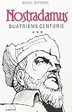 Nostradamus Quatrime Centurie