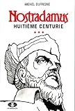 Nostradamus Huitime Centurie
