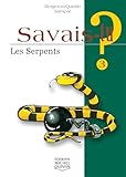 Savais Tu   Num%C3%A9ro 03 Les Serpents
