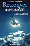 Retrouver Ses Ailes   Biologie Totale