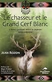 Chasseur Et Le Grand Cerf Blanc