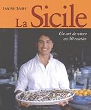 La Sicile Un Art De Vivre En 50 Recettes