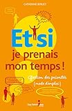 Et si je prenais mon temps