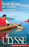 Kayak De Mer Au Qubec Guide Pratique