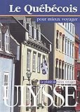 Le Qu%C3%A9b%C3%A9cois Pour Mieux Voyager