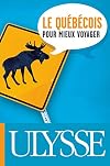 Le québécois pour mieux voyager