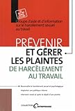 Prévenir et gérer les plaintes de harcèlement au travail