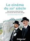 Le Cinéma du XXIe Siècle
