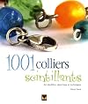 1001 colliers scintillants: les modèles, matériaux et techniques