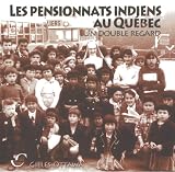 Les pensionnats indiens au Québec