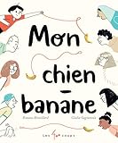 Mon chien-banane