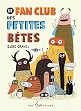 Le fan club des petites bêtes
