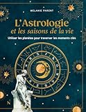 L'astrologie et les saisons de la vie