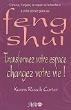 Feng Shui : Transformez Votre Espace