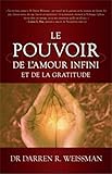 Le Pouvoir De L'amour Infini Et De La Gratitude : Un Voyage %C3%A9volutionniste Pour %C3%A9veiller Votre Esprit