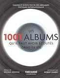 Les 1001 albums qu'il faut avoir écoutés dans sa vie