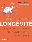 Mon protocole long&eacute;vit&eacute;