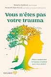 Vous n'êtes pas votre trauma