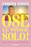 Ose le voyage solo!