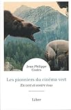 Les pionniers du cinéma vert