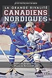 La grande rivalité Canadiens Nordiques