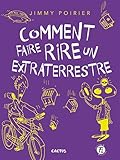 Comment faire rire un extraterrestre