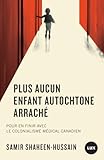 Plus aucun enfant autochtone arraché