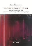 L'insurrection par le son
