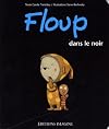 Floop in the Dark
