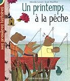 Un printemps à la pêche