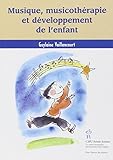 Musique, musicothérapie et développement de l'enfant