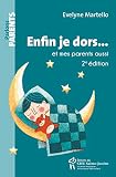 Enfin, je dors... et mes parents aussi