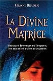 La Divine Matrice