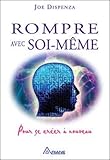 Rompre Avec Soi M%C3%AAme   Pour Se Cr%C3%A9er %C3%A0 Nouveau